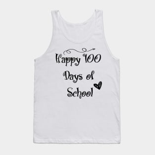 Happy 100 Days Of School Tank Top